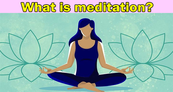 What-is-meditation
